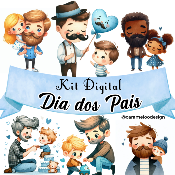 Kit Digital - Dia dos Pais Caramelo Design